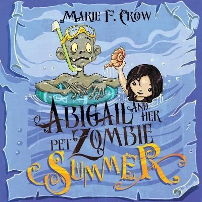 Abigail and her Pet Zombie By Marie F Crow 9781645336778 (Paperback)