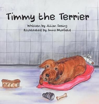 Timmy the Terrier By Sesing 9781645380221 (Hardback)