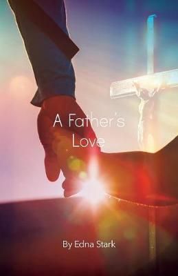 Father's Love By Stark 9781645380412 (Paperback)