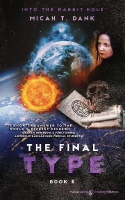 The Final Type By Micah T Dank 9781645405276 (Paperback)