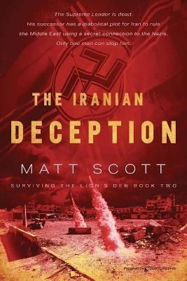 Iranian Deception By Scott 9781645407324 (Paperback)