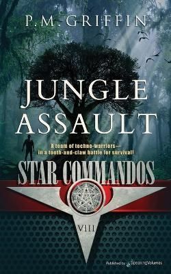 Jungle Assault By P M Griffin 9781645409014 (Paperback)