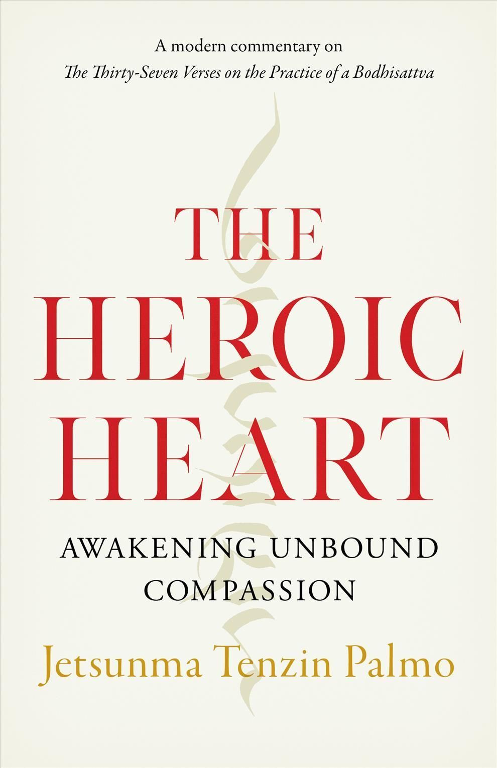 The Heroic Heart By Tenzin Palmo 9781645470557 (Paperback)