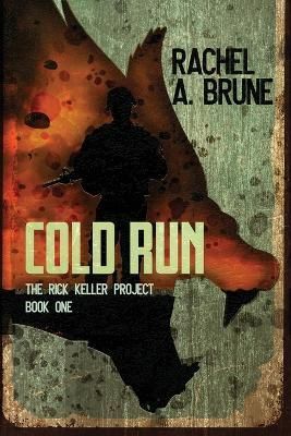 Cold Run By Brune 9781645541882 (Paperback)