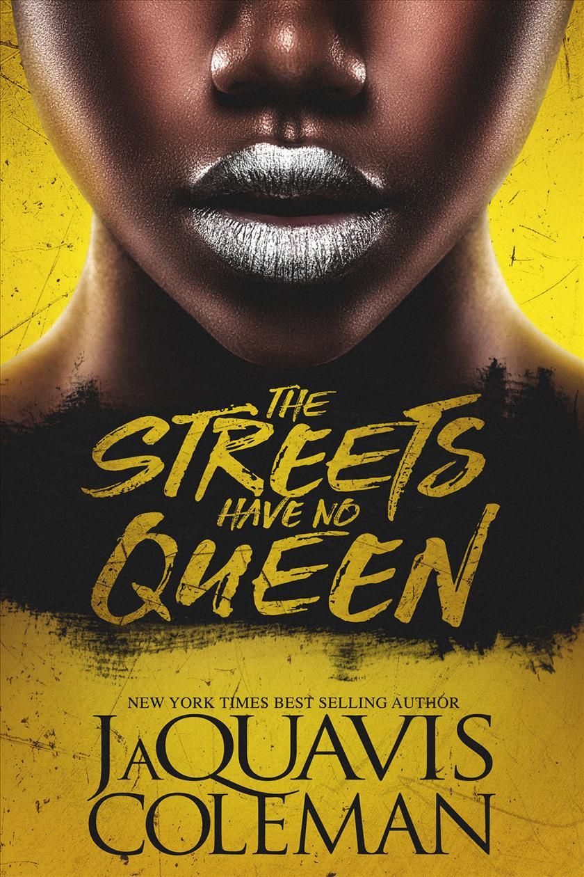 The Streets Have No Queen By JaQuavis Coleman 9781645561545