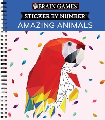 Brain Games - Sticker by Number: Amazing Animals 9781645580324