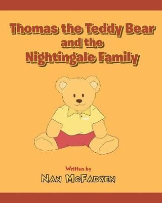Thomas the Teddy Bear and the Nightingale Family By McFadyen