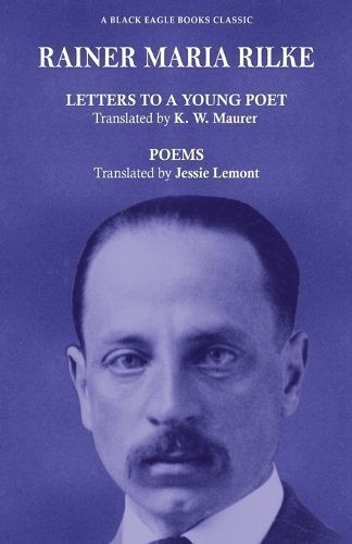 Letters to a Young Poet and Poems By Rilke 9781645604303 (Paperback)