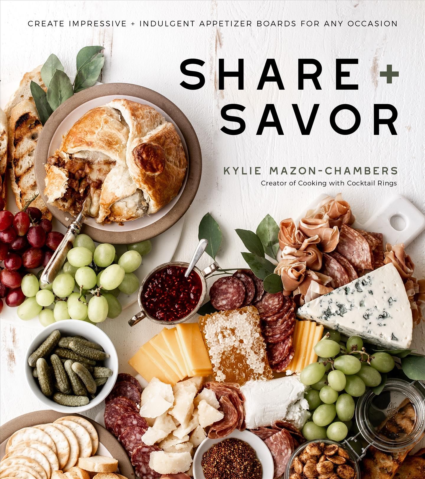 Share + Savor By Kylie Mazon-Chambers 9781645670131 (Paperback)