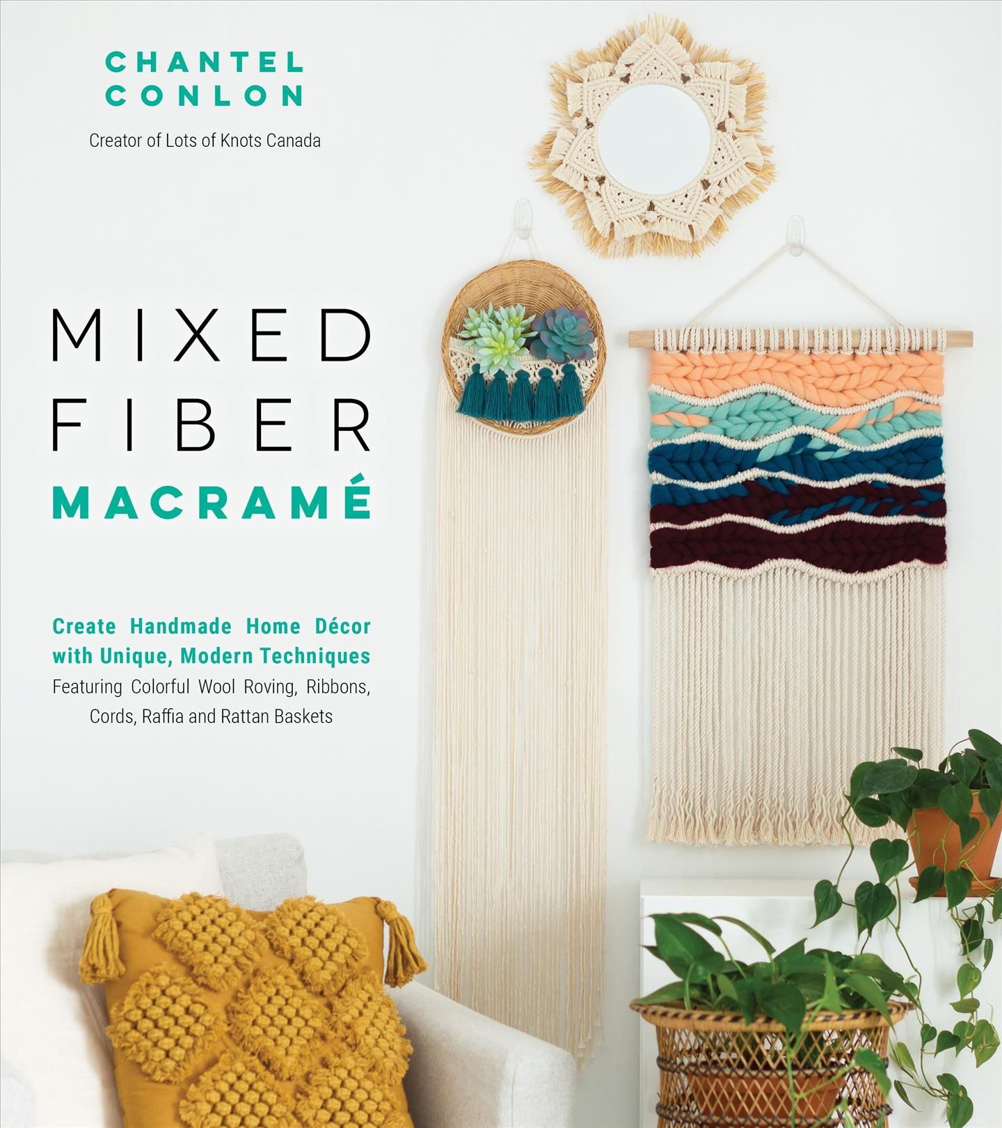 Mixed Fiber Macrame By Chantel Conlon 9781645671060 (Paperback)