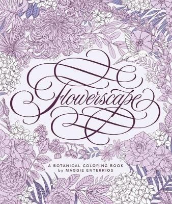 Flowerscape By Maggie Enterrios 9781645672166 (Paperback)