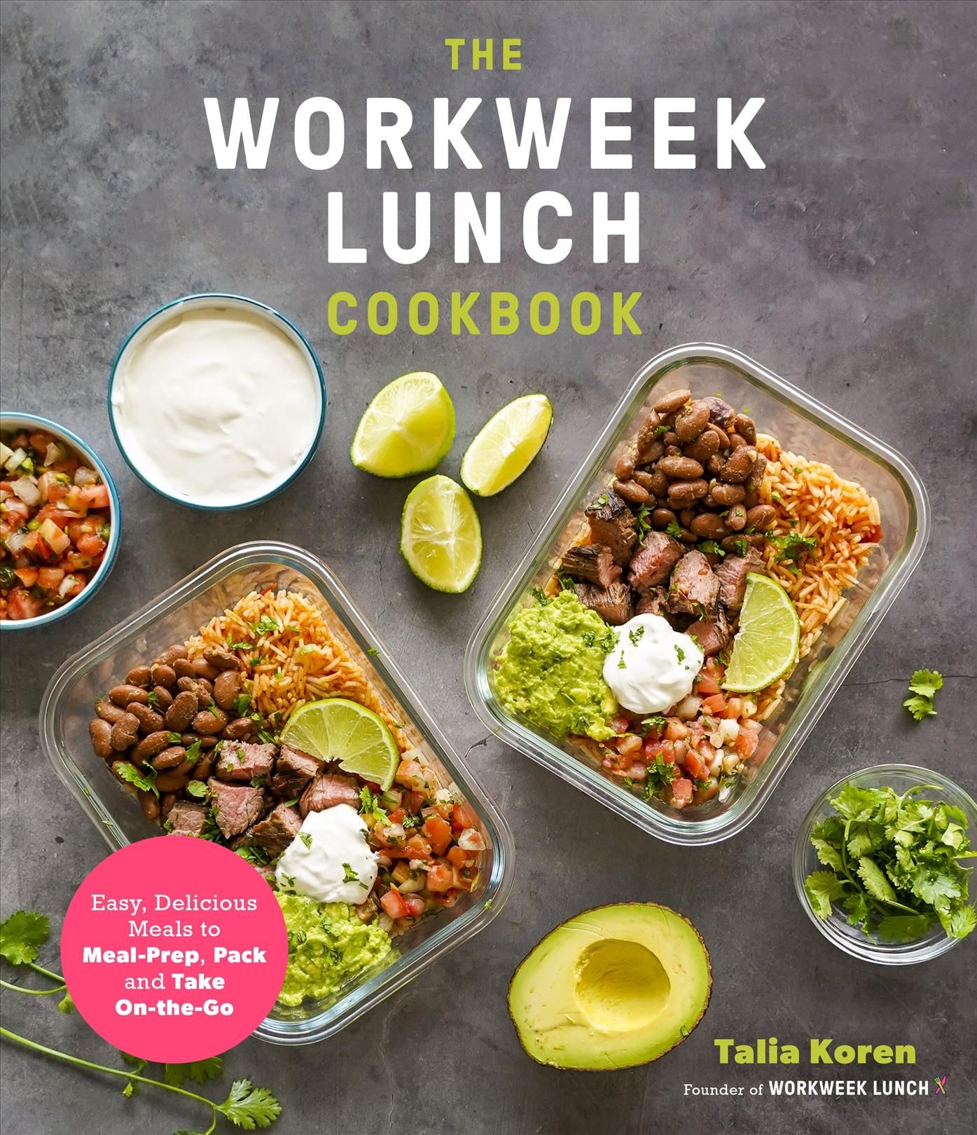 The Workweek Lunch Cookbook By Talia Koren 9781645675204 (Paperback)