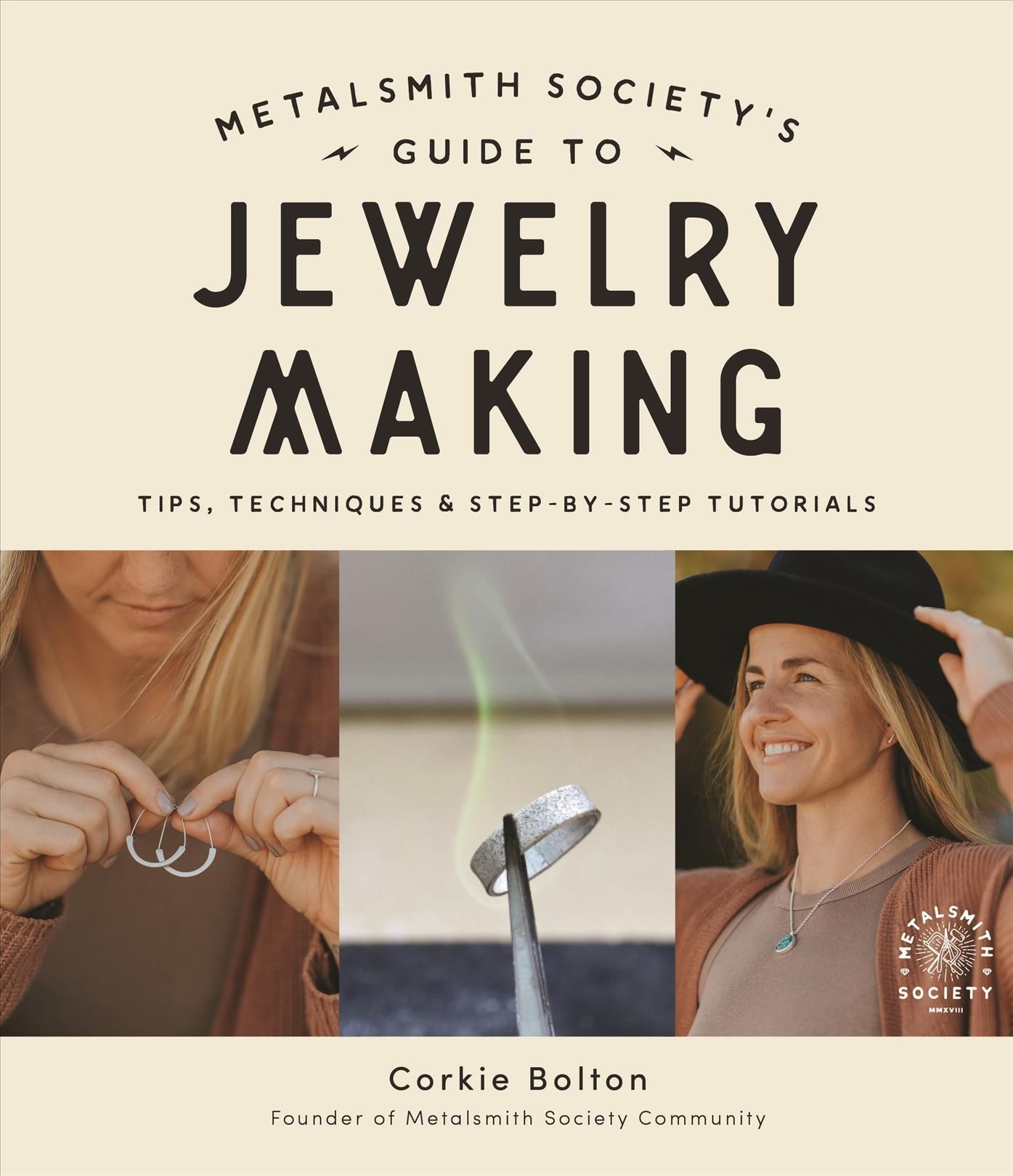 Metalsmith Society's Guide to Jewelry Making By Corkie Bolton