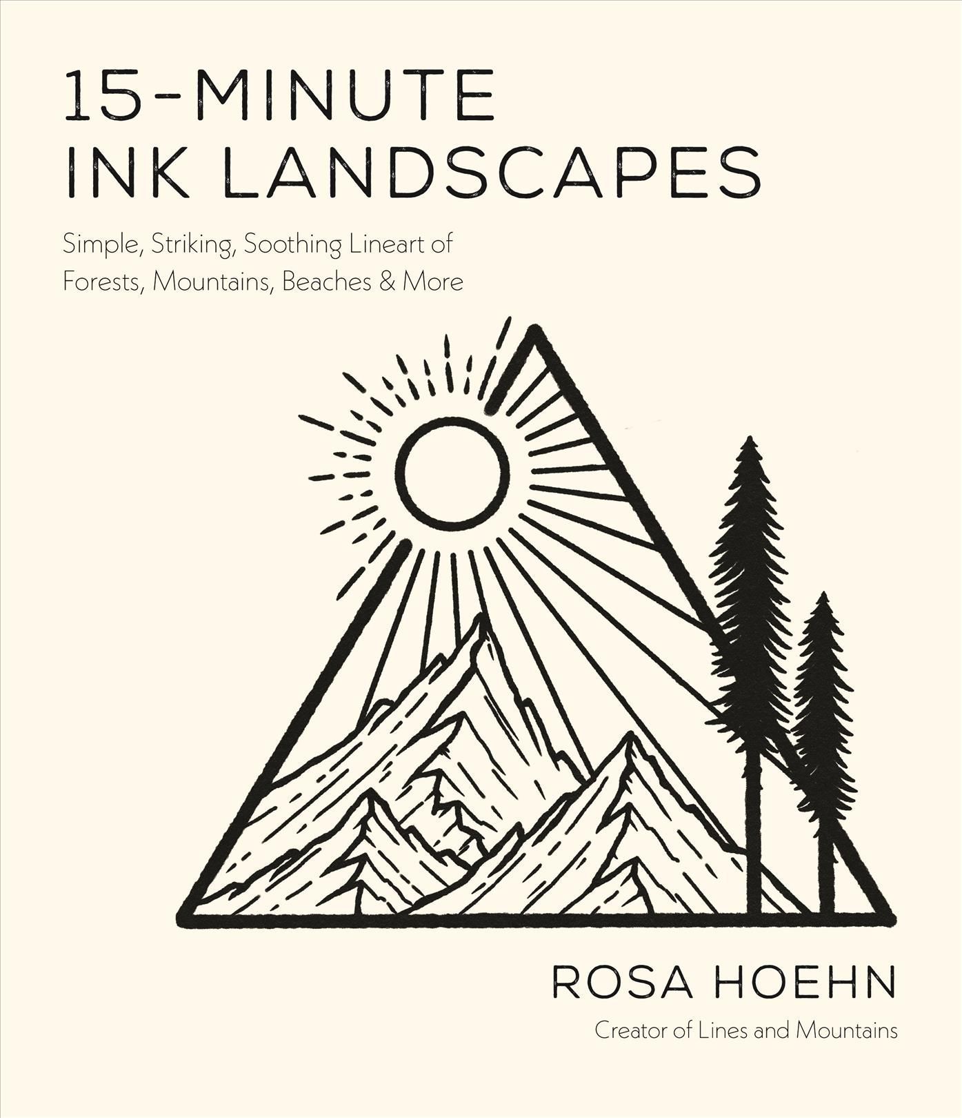 15-Minute Ink Landscapes By Rosa Hoehn 9781645676973 (Paperback)