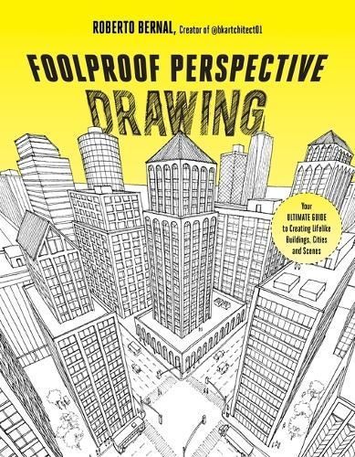 Foolproof Perspective Drawing By Roberto Bernal 9781645678595