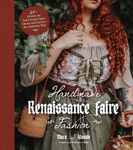 Handmade Renaissance Faire Fashion By Maria Anton, Alassie Guisado