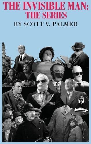 The Invisible Man By Scott V Palmer 9781645705062 (Hardback)
