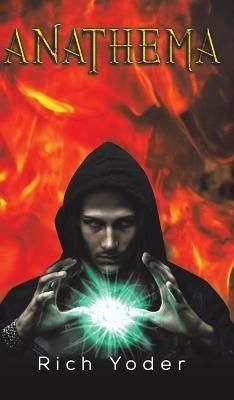 Anathema By Rich Yoder 9781645750260 (Hardback)