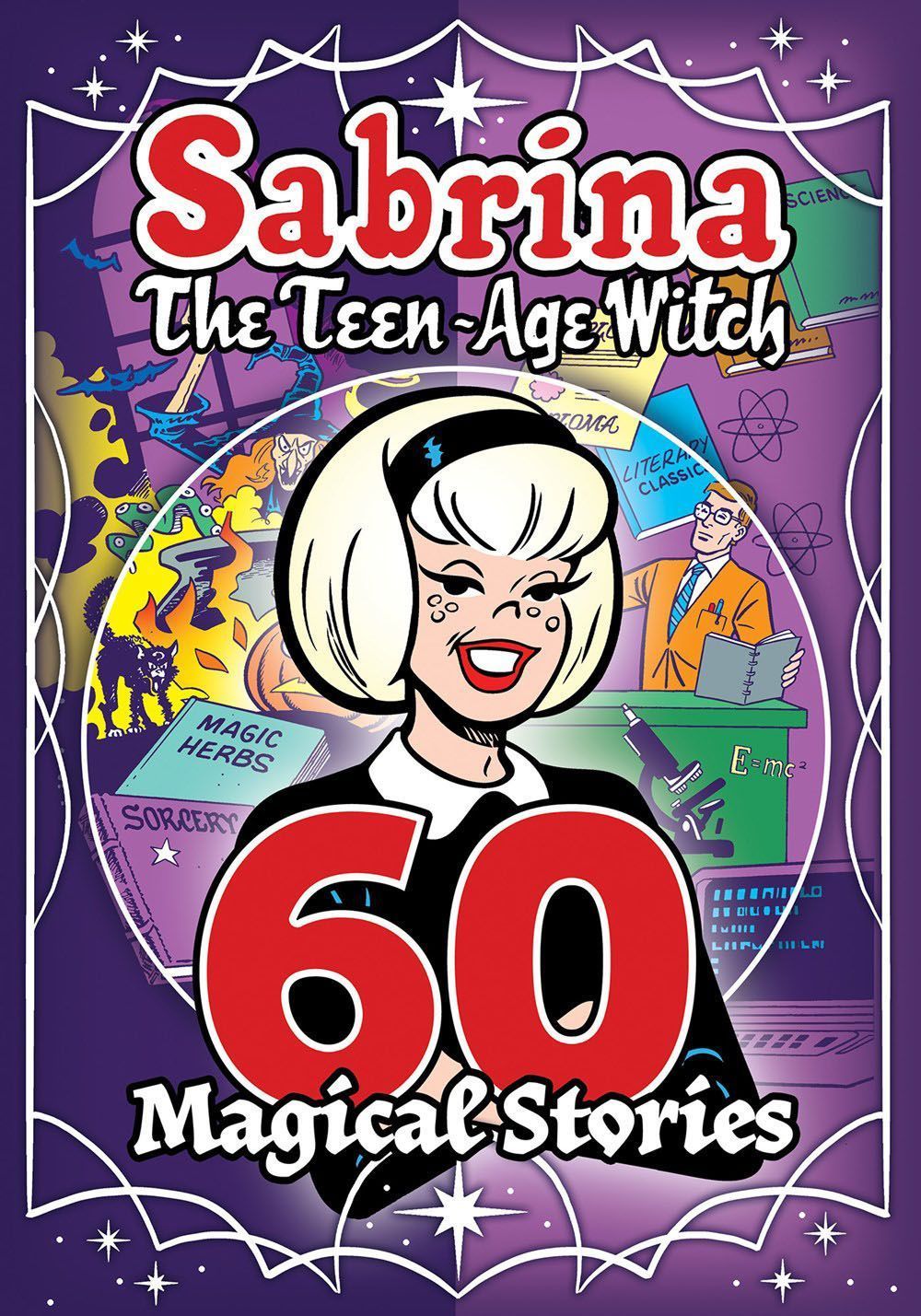 Sabrina: 60 Magical Stories By Archie Superstars 9781645768951