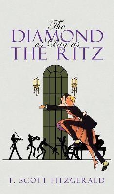 Diamond as Big as the Ritz By Fitzgerald 9781645941590 (Hardback)
