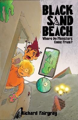 Black Sand Beach 4: Where Do Monsters Come From? By Richard Fairgray