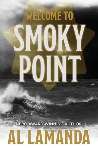 Welcome to Smoky Point By Al Lamanda 9781645995296 (Paperback)