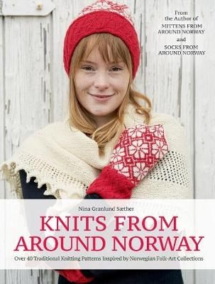 Knits from Around Norway By Nina Granlund Sæther 9781646010479