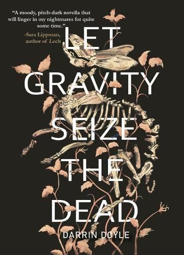 Let Gravity Seize the Dead By Darrin Doyle 9781646034451 (Paperback)