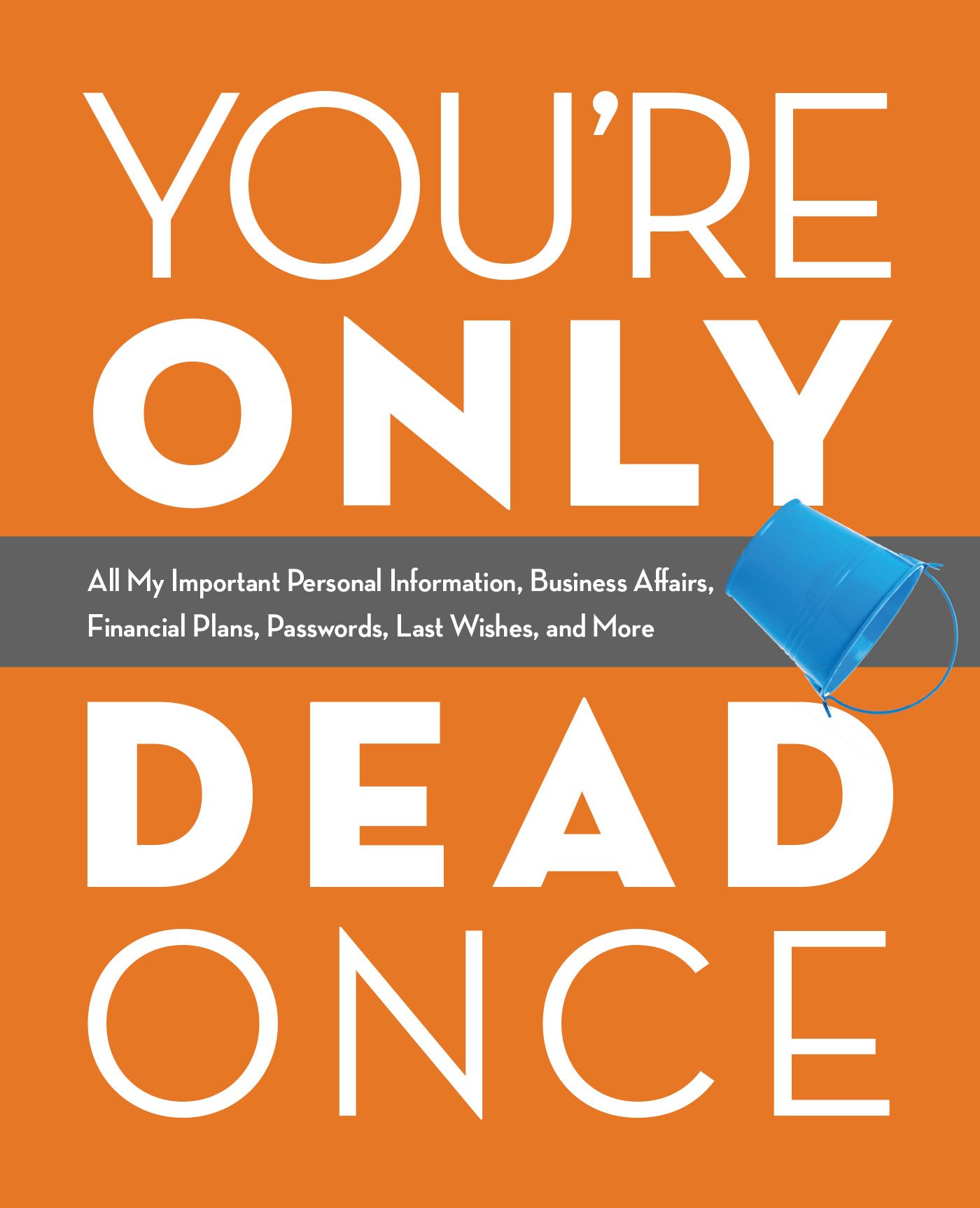 You're Only Dead Once By Editors of Ulysses Press 9781646040087