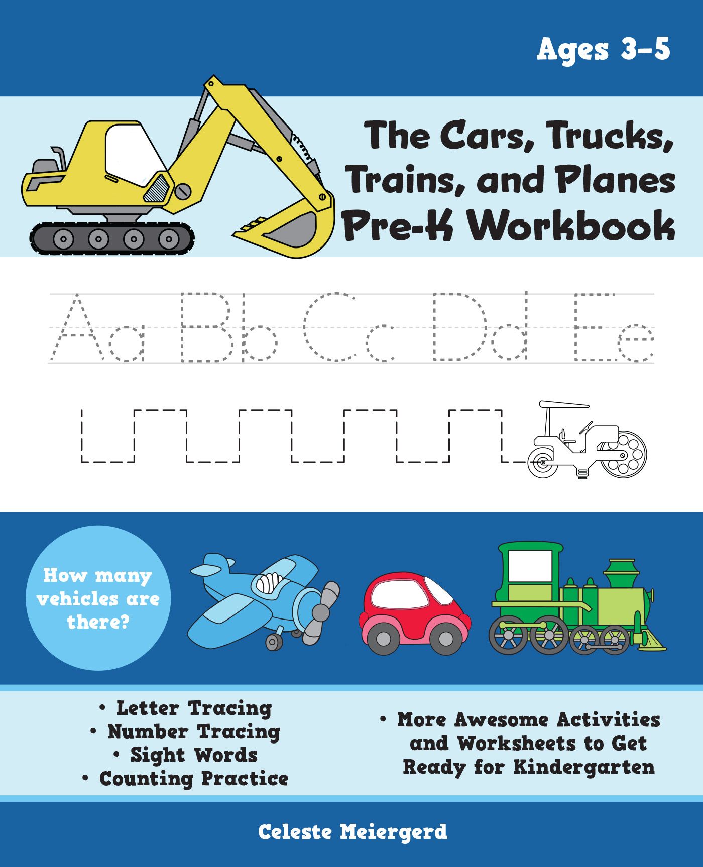 The Cars, Trucks, Trains, and Planes Pre-K Workbook 9781646040384