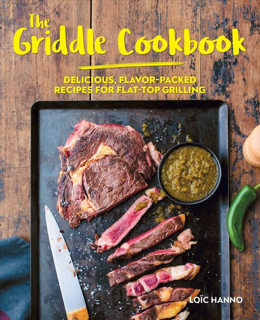 The Griddle Cookbook By Loic Hanno 9781646041442 (Hardback)