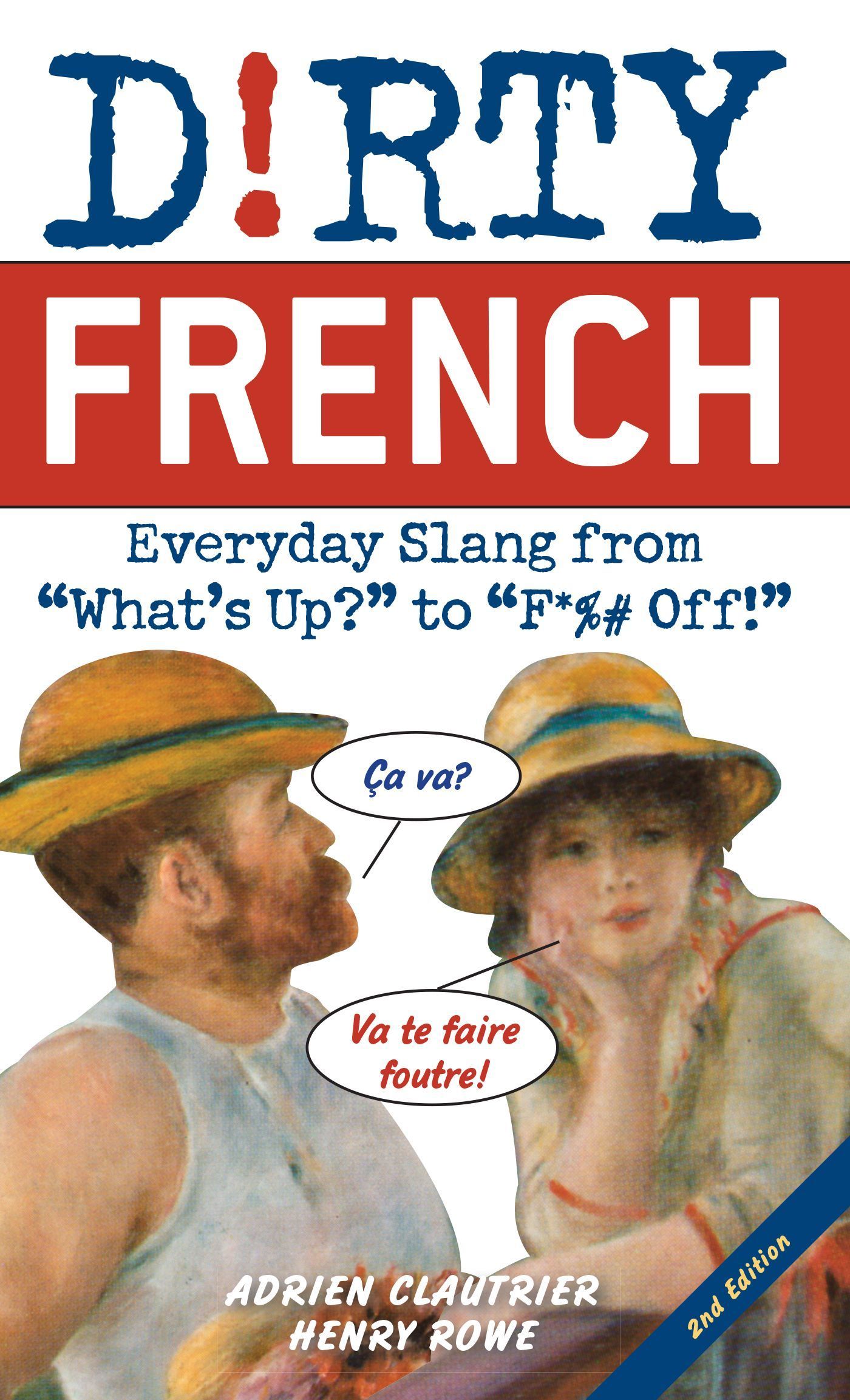 Dirty French: Second Edition By Adrien Clautrier 9781646042388