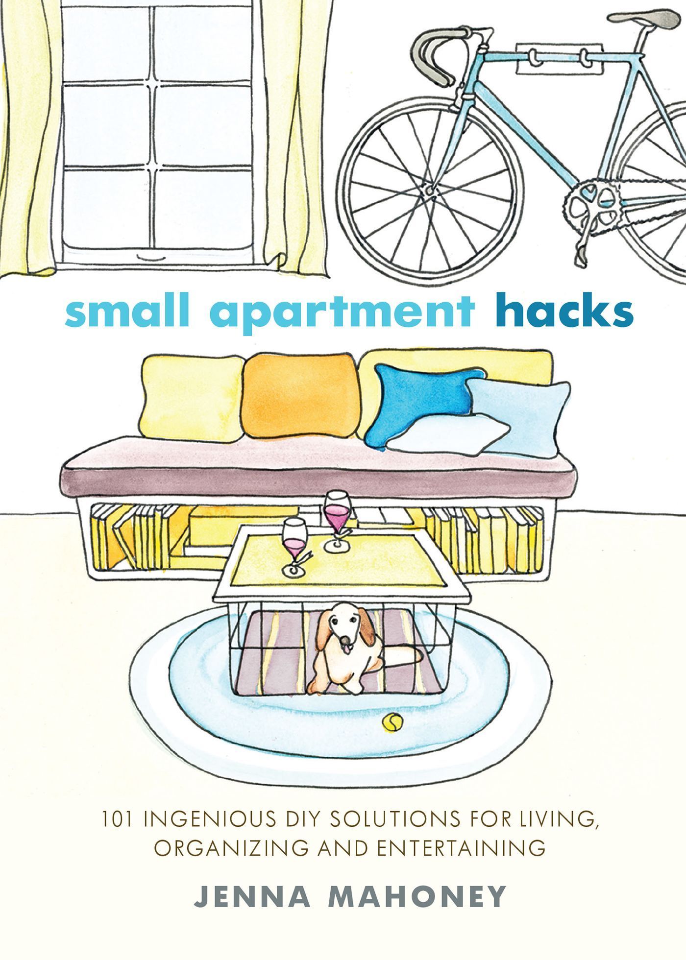 Small Apartment Hacks By Jenna Mahoney 9781646043033 (Paperback)