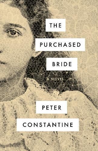 The Purchased Bride By Peter Constantine 9781646052271 (Paperback)