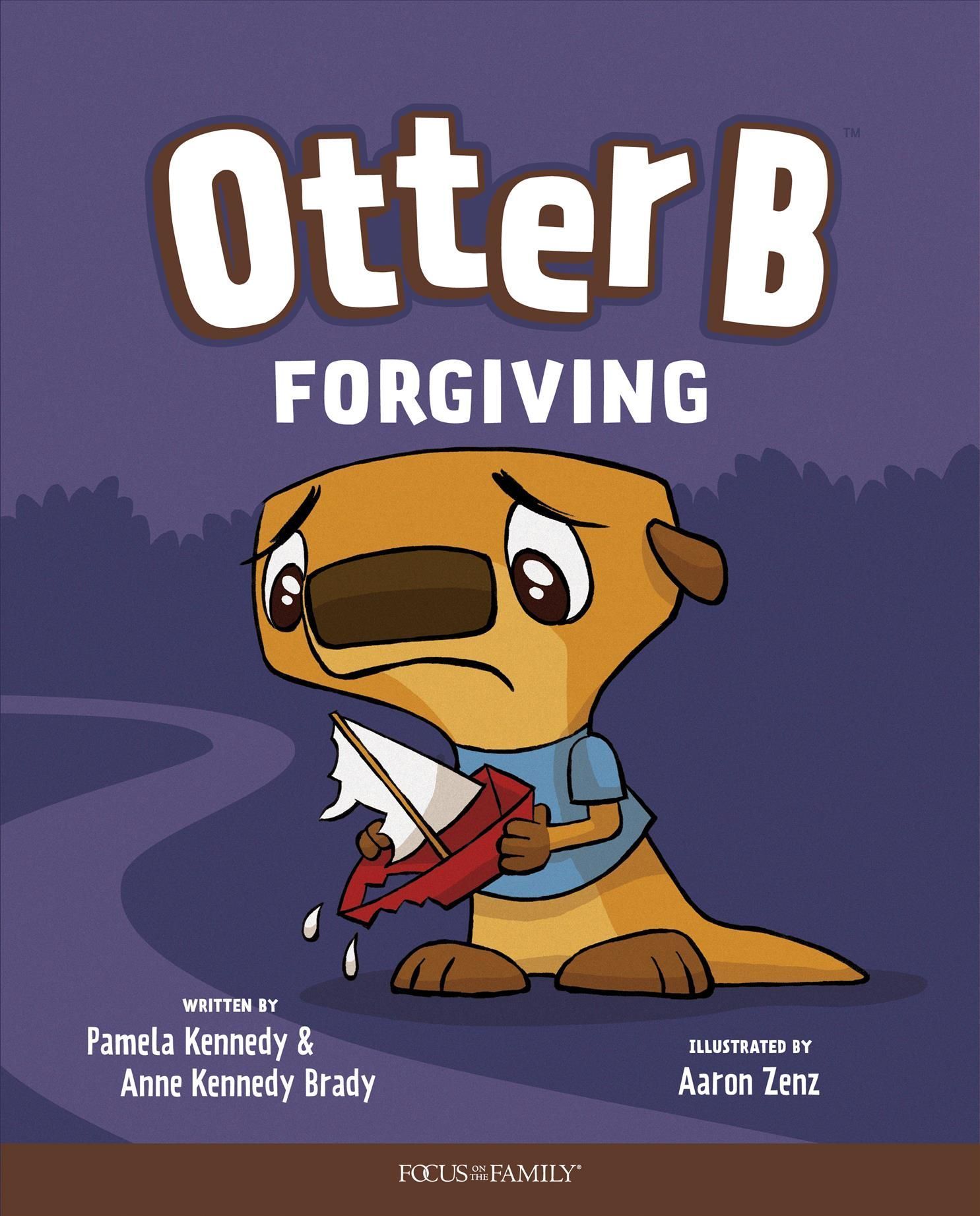 Otter B Forgiving. 11 By Pamela Kennedy, Anne Kennedy Brady (Hardback)
