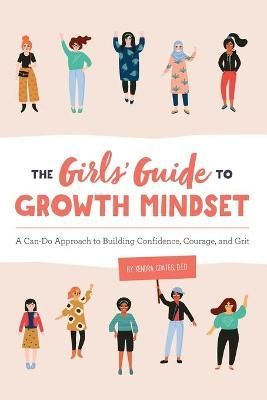 The Girls' Guide to Growth Mindset By Kendra Coates 9781646110568