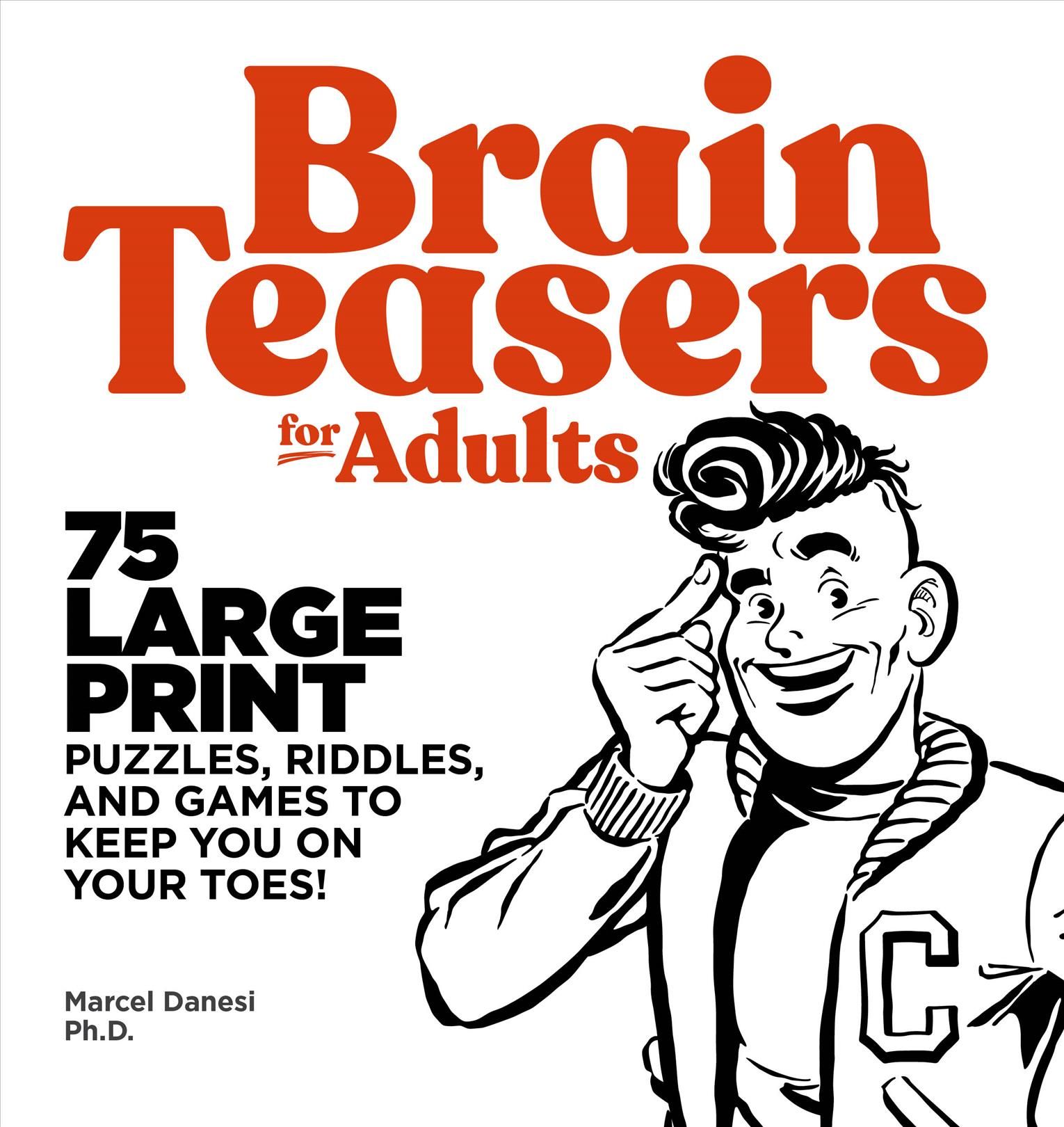 Brain Teasers for Adults By Marcel Danesi 9781646110582 (Paperback)