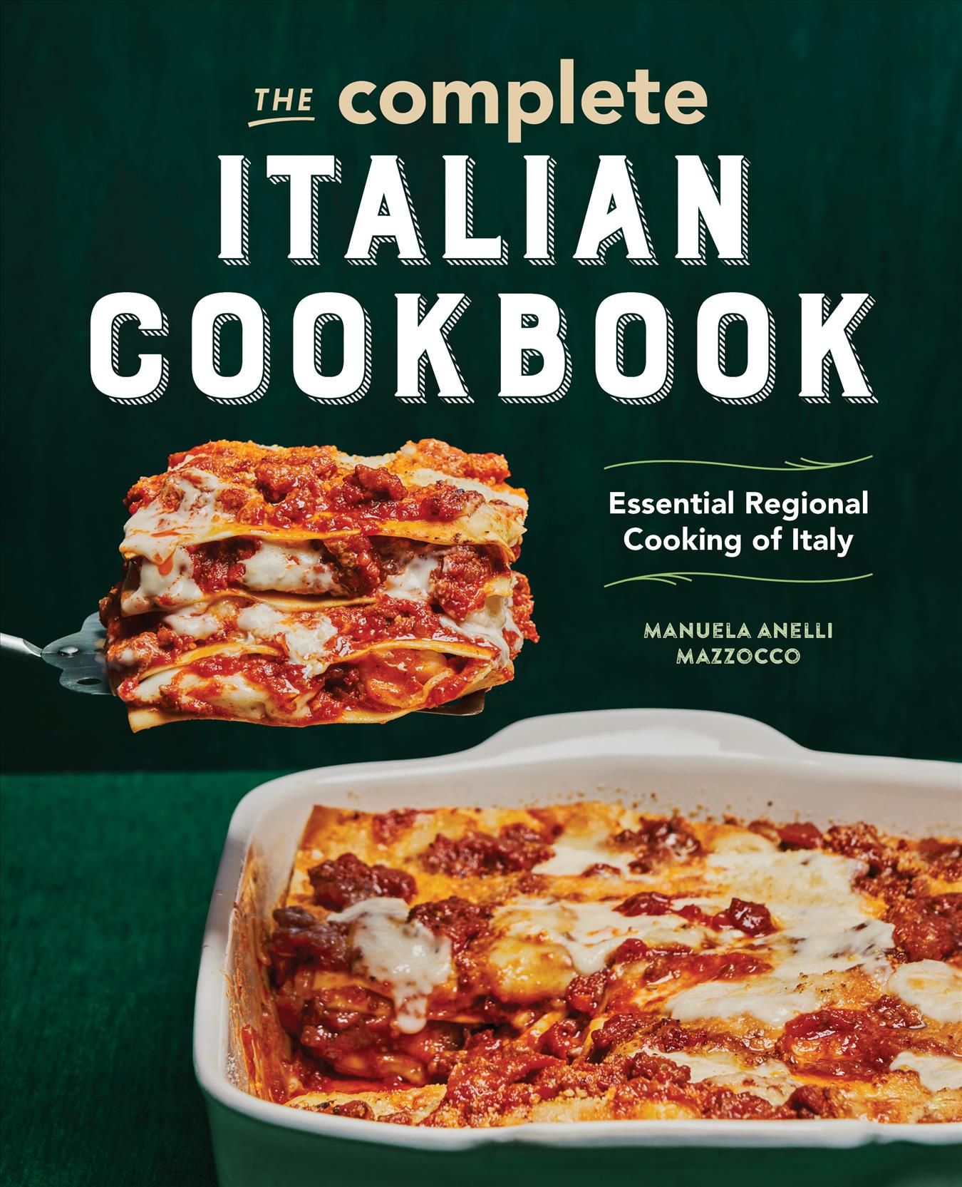 The Complete Italian Cookbook By Manuela Anelli Mazzocco 9781646114177