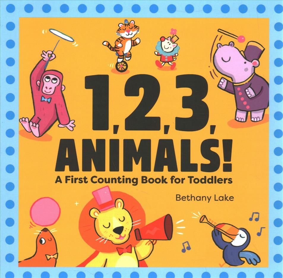 1, 2, 3, Animals! By Bethany Lake 9781646115808 (Paperback)