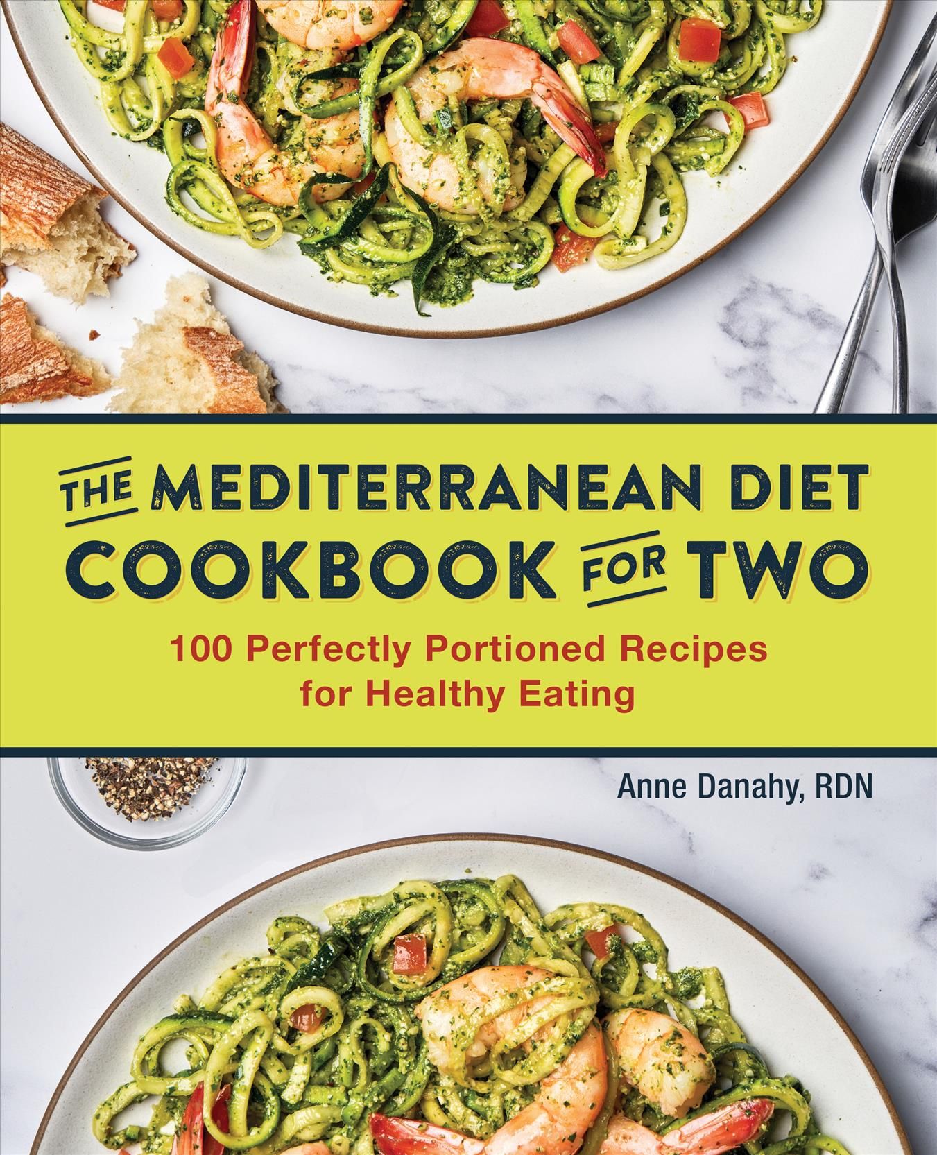 The Mediterranean Diet Cookbook for Two By Anne Danahy 9781646115952