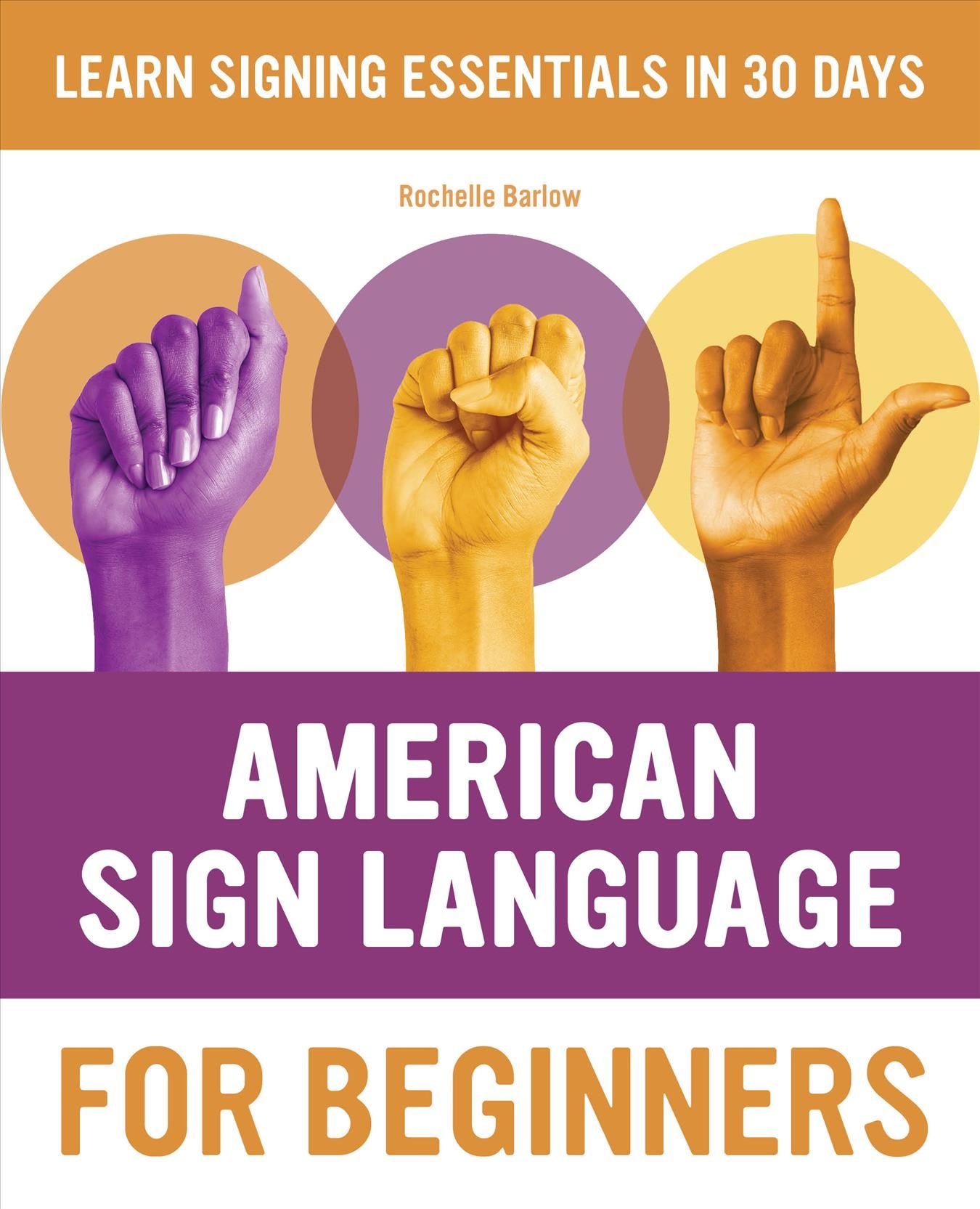 American Sign Language for Beginners By Rochelle Barlow 9781646116423