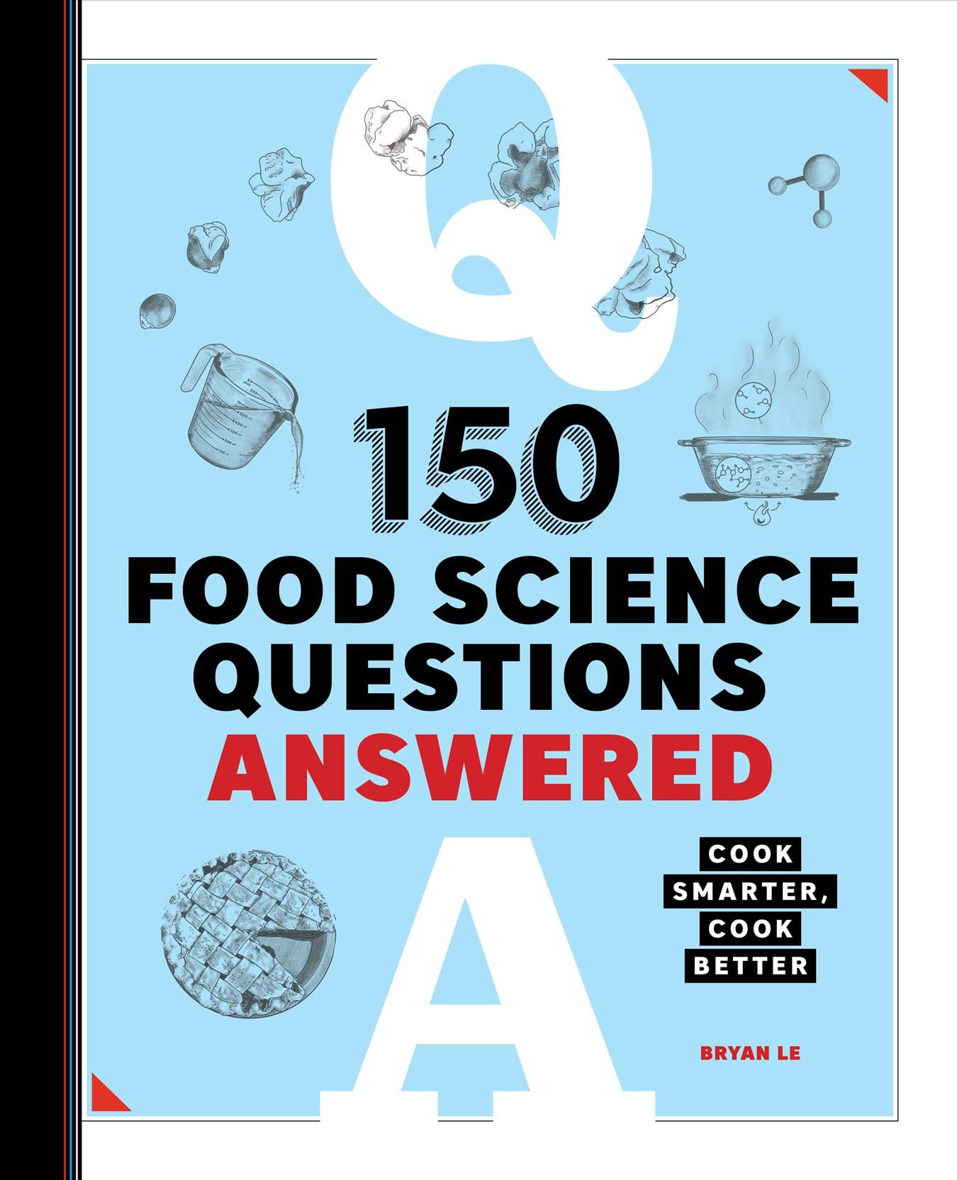 150 Food Science Questions Answered By Bryan Le 9781646118335