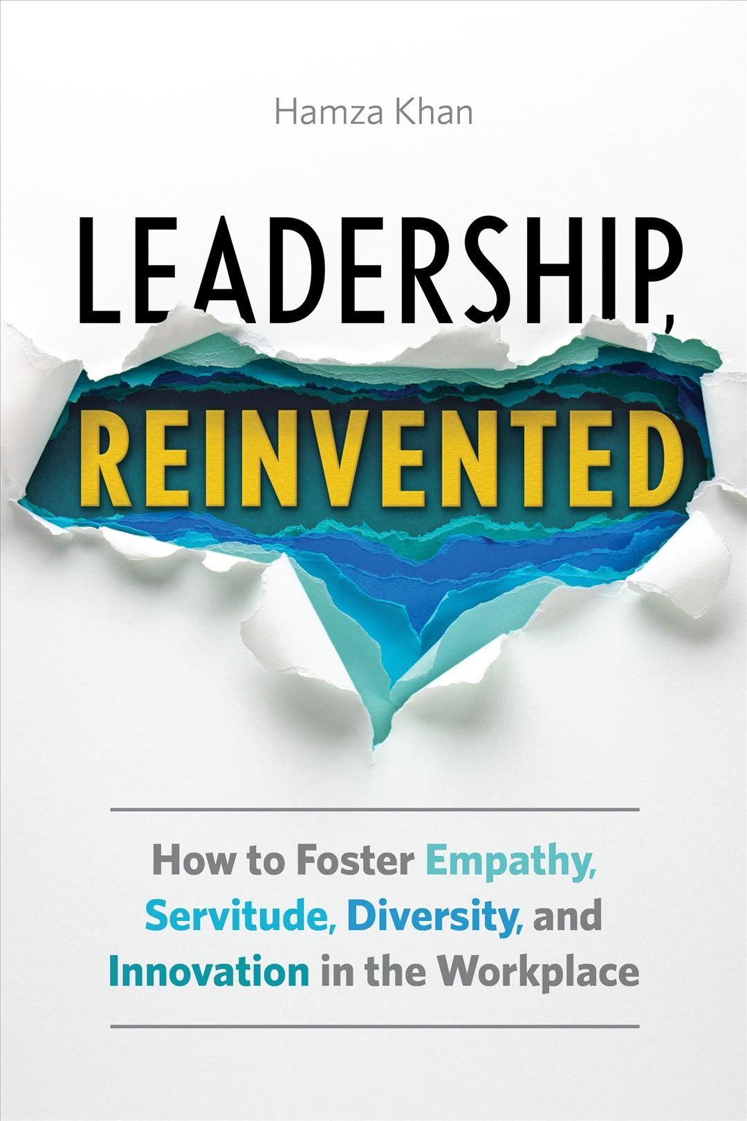 Leadership, Reinvented By Hamza Khan 9781646119554 (Paperback)