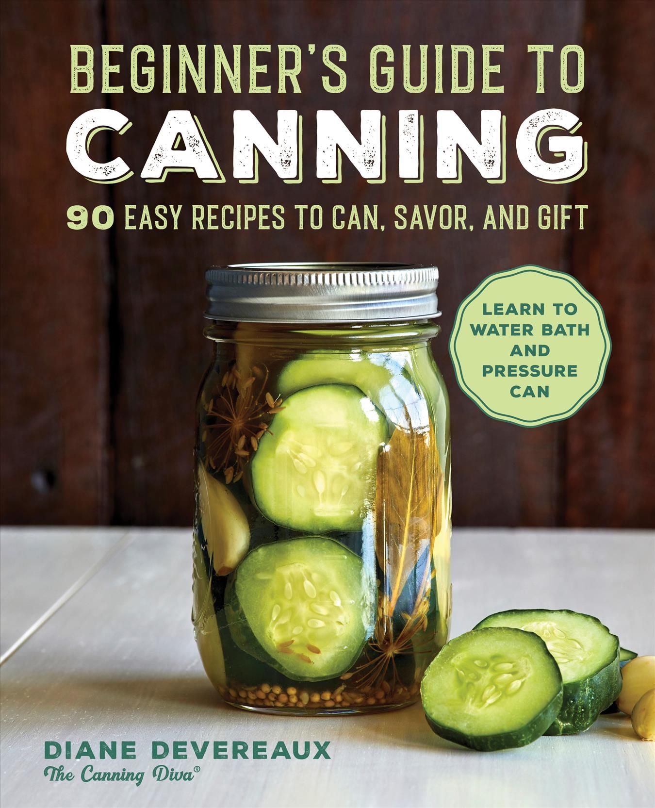 Beginner's Guide to Canning By Diane Devereaux 9781646119813