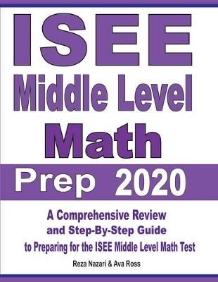ISEE Middle Level Math Prep 2020 By Reza Nazari, Ava Ross (Paperback)