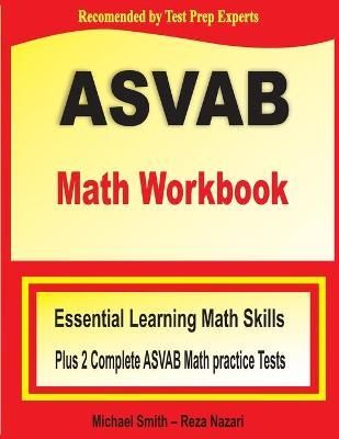 ASVAB Math Workbook By Michael Smith 9781646122257 (Paperback)