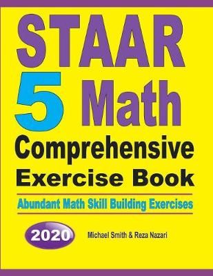STAAR 5 Math Comprehensive Exercise Book By Michael Smith (Paperback)