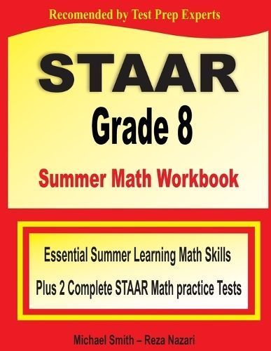 STAAR Grade 8 Summer Math Workbook By Michael Smith 9781646127832