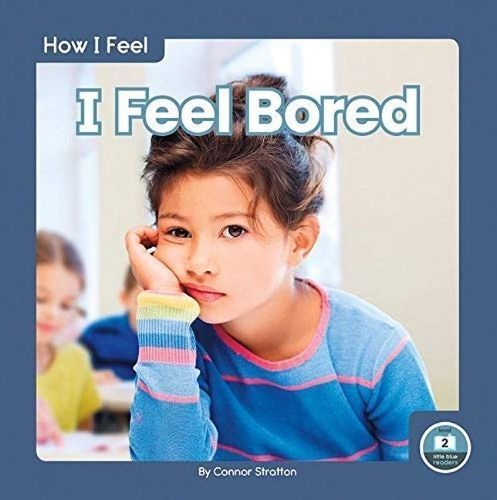 I Feel Bored By Connor Stratton 9781646193134 (Paperback)