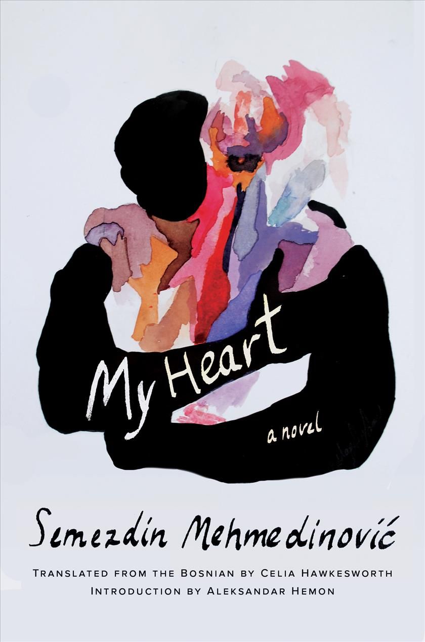 My Heart By Semezdin Mehmedinovic 9781646220076 (Hardback)